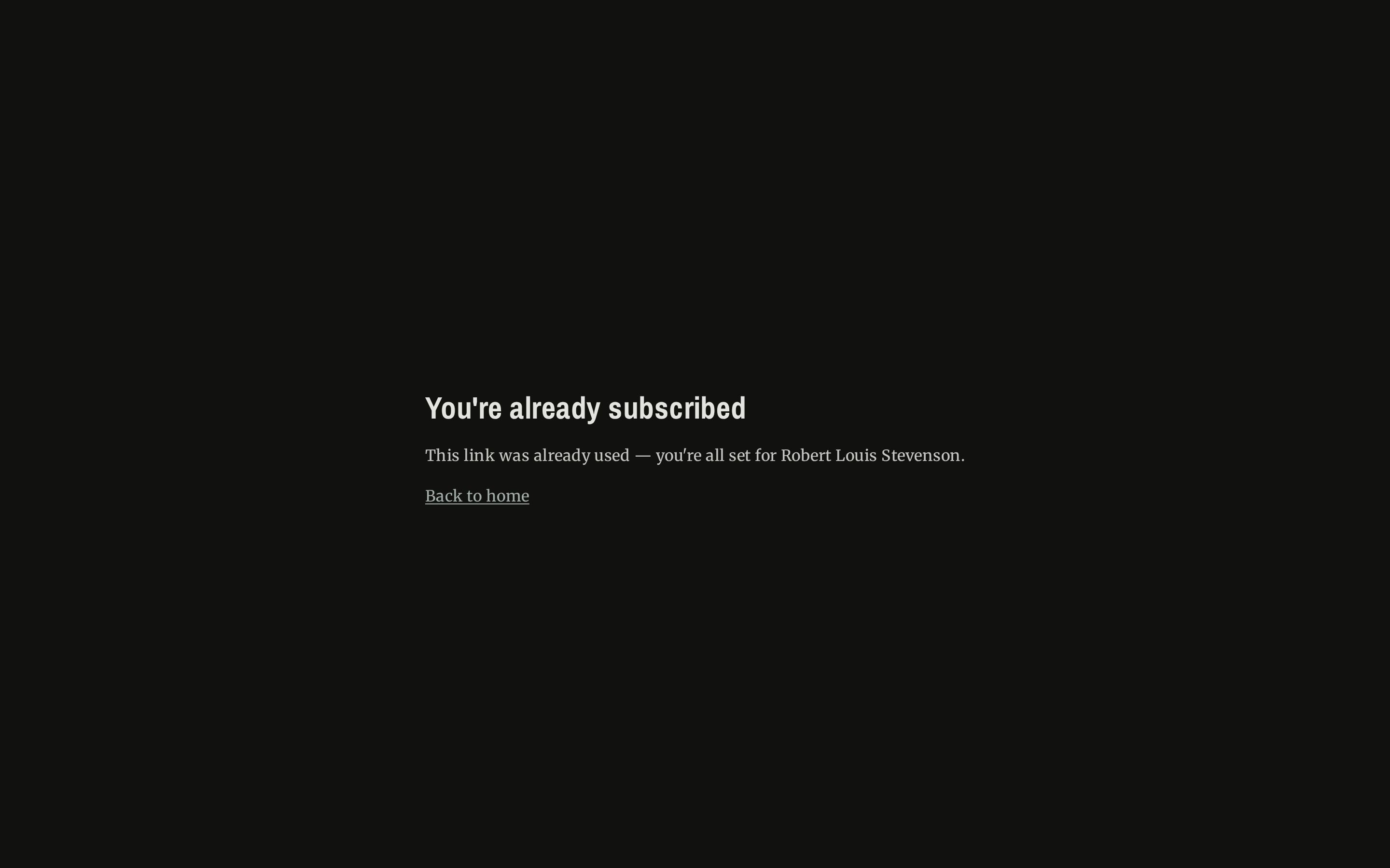 After signing up, readers confirm by email before they're subscribed.